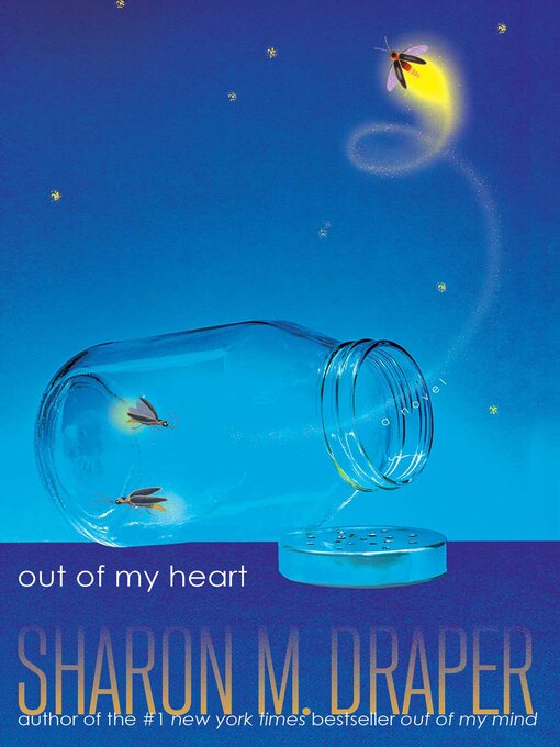 Title details for Out of My Heart by Sharon M. Draper - Available